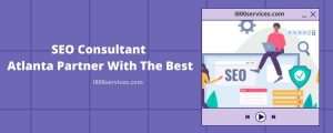 SEO Consultant Atlanta Partner With The Best